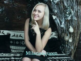 Milanaaqueen