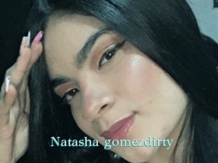 Natasha_gomezdirty