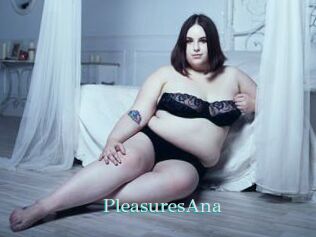 PleasuresAna