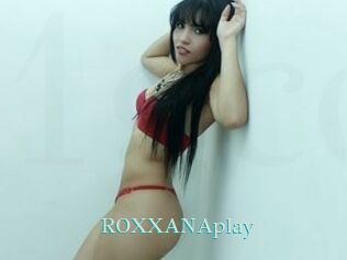ROXXANAplay