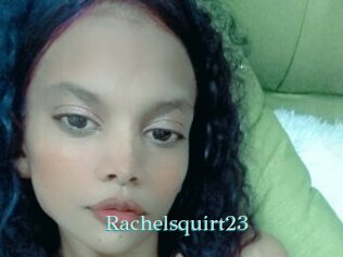 Rachelsquirt23