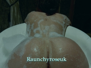Raunchyroseuk