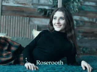 Roserooth