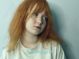 Rowenagrise