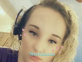 Shaniaaaaa