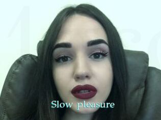 Slow_pleasure