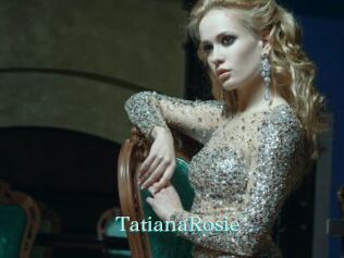 TatianaRosie