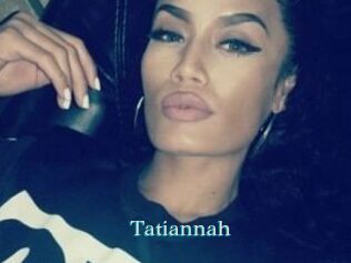 Tatiannah
