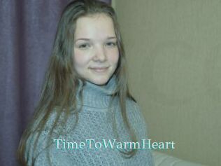 TimeToWarmHeart