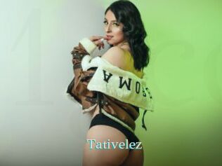 Tativelez