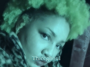Thiccghoul