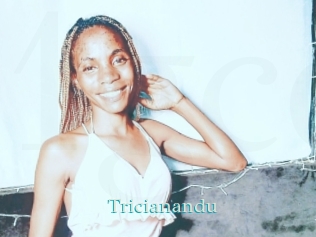 Tricianandu