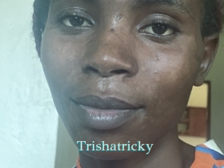 Trishatricky