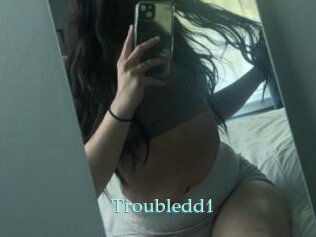 Troubledd1