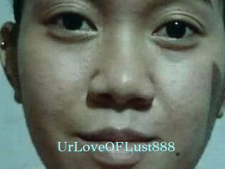 Ur_Love_OF_Lust888
