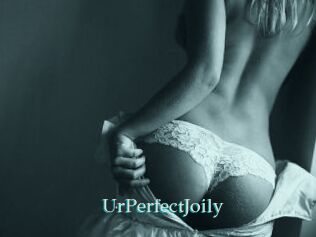 UrPerfectJoily