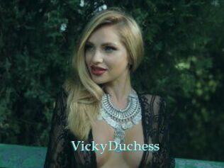 VickyDuchess