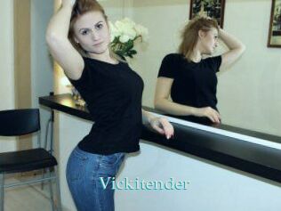 Vickitender