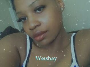 Wetshay