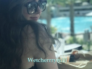 Wetcherrrymilf