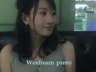 Wetdream_pretty