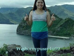 Wethornypussy4u69