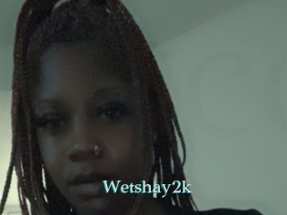 Wetshay2k