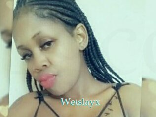 Wetslayx