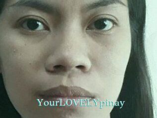 YourLOVELYpinay